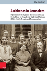 Aschkenas in Jerusalem -  Christian Kraft