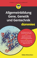 Allgemeinbildung Gene, Genetik und Gentechnik f&uuml;r Dummies - R&ouml;bbe W&uuml;nschiers