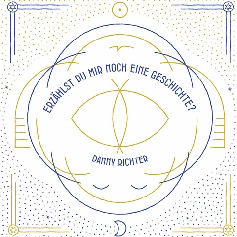 "Erzählst du mir noch eine Geschichte?" - Danny Richter