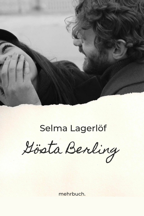 G&ouml;sta Berling - Selma Lagerl&ouml;f