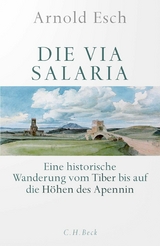 Die Via Salaria -  Arnold Esch
