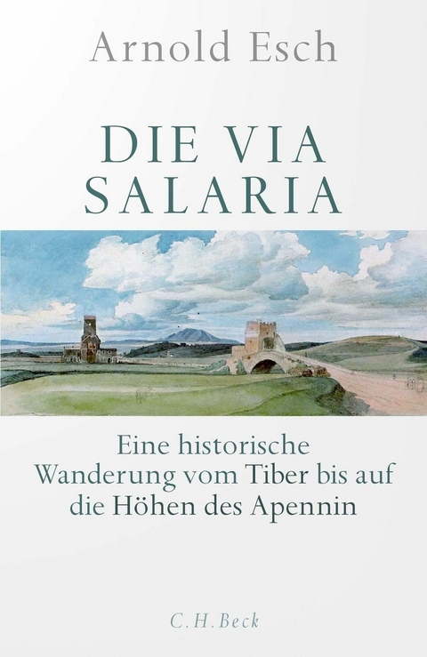 Die Via Salaria -  Arnold Esch