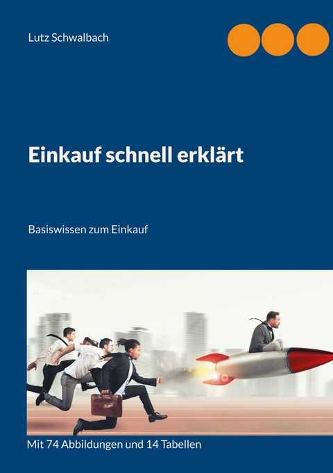 Einkauf schnell erkl&auml;rt - Lutz Schwalbach