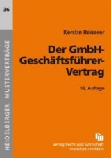 Der GmbH-Gesch&auml;ftsf&uuml;hrer-Vertrag - Kerstin Reiserer