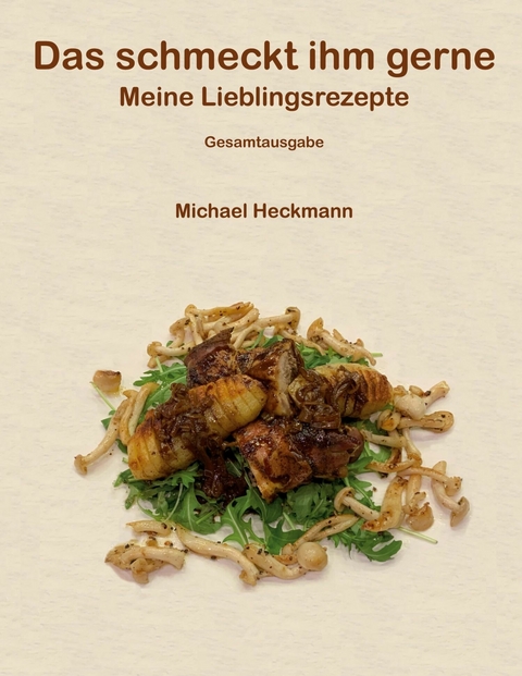 Das schmeckt ihm gerne - Michael Heckmann