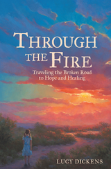 Through the Fire - Lucy Dickens