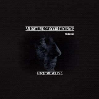 An Outline of Occult Science