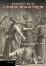 Bernard Picart and the First Global Vision of Religion - . Hunt