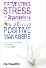 Preventing Stress in Organizations - Emma Donaldson-Feilder, Rachel Lewis, Joanna Yarker