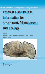 Tropical Fish Otoliths: Information for Assessment, Management and Ecology - 