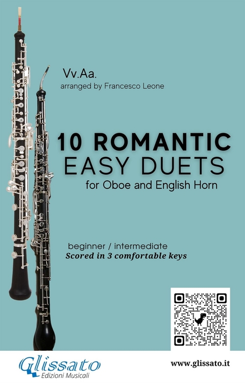 10 Romantic Easy duets for Oboe and English Horn - Johannes Brahms, Antonin Dvorak, Modest Mussorgsky, Niccol&ograve; Paganini, Anton Rubinstein, Robert Schumann, a cura di Francesco Leone, Ludwig Van Beethoven