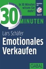 30 Minuten Emotionales Verkaufen -  Lars Sch&auml;fer