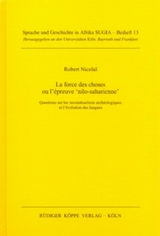 La force des choses ou l&rsquo;&eacute;preuve &lsquo;nilo-saharienne&rsquo; - Robert Nicola&iuml;