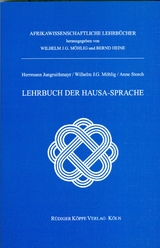 Lehrbuch der Hausa-Sprache mit Audio-CD - Herrmann Jungraithmayr, Wilhelm J.G. M&ouml;hlig, Anne Storch