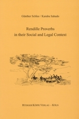 Rendille Proverbs in their Social and Legal Context - G&uuml;nther Schlee, Karaba Sahado