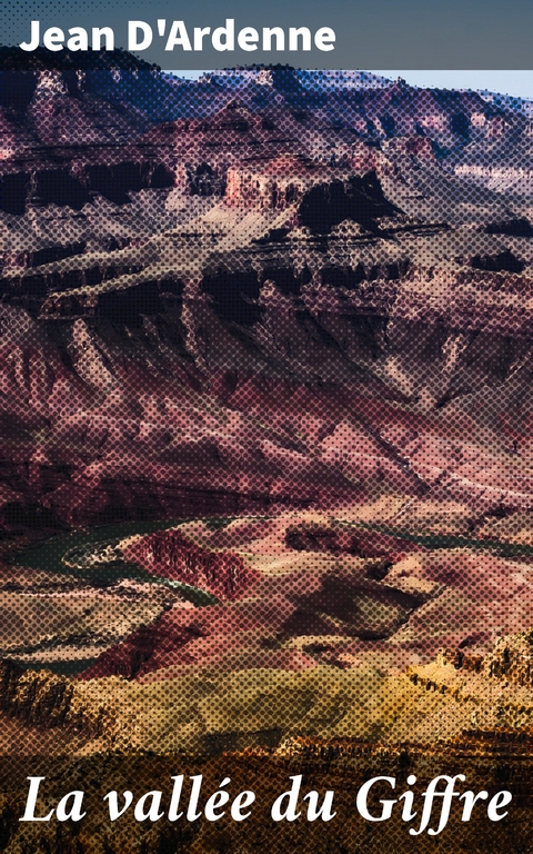 La vall&eacute;e du Giffre - Jean d'Ardenne