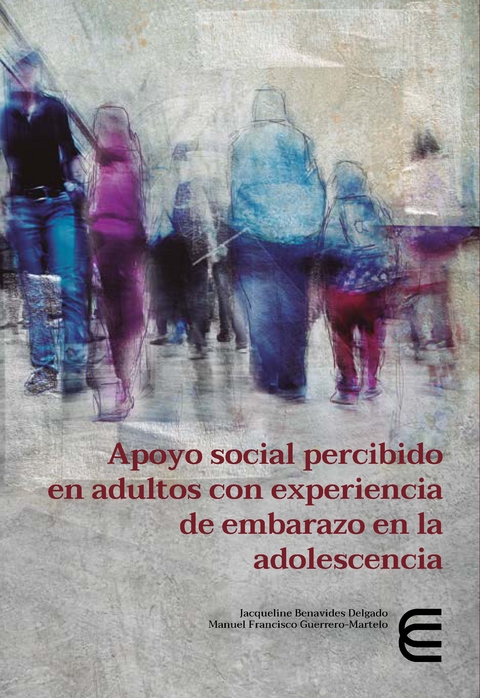 Apoyo social percibido en adultos con experiencia de embarazo en la adolescencia - Jacqueline Benavides Delgado, Manuel Francisco Guerrero Martelo