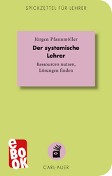 Der systemische Lehrer - J&uuml;rgen Pfannm&ouml;ller