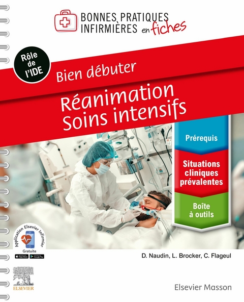 Bien d&eacute;buter - R&eacute;animation-Soins intensifs -  Laurent Brocker,  Christophe Flageul,  David Naudin
