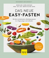Das neue Easy-Fasten - Bernhard Hobelsberger, Prof. Dr. med. Bernd Kleine-Gunk