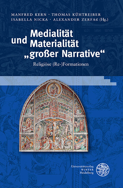 Medialit&auml;t und Materialit&auml;t 'gro&szlig;er Narrative' - 