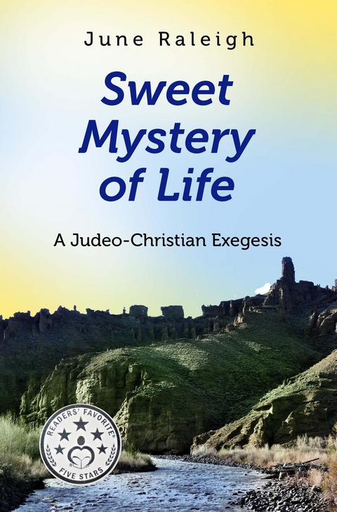 Sweet Mystery of Life - June Raleigh