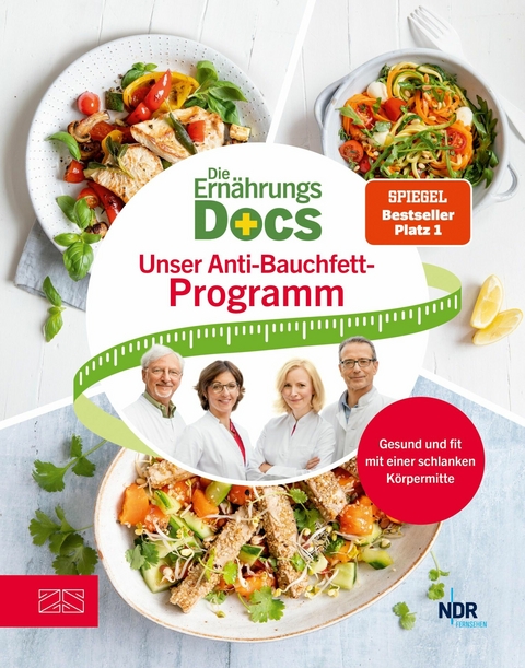 Die Ernährungs-Docs – Unser Anti-Bauchfett-Programm - Anne Fleck, Matthias Riedl, Silja Schäfer, Jörn Klasen