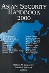 Asian Security Handbook - Carpenter, William M.; Wiencek, David G.; Lilley, James R.