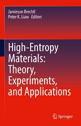 High-Entropy Materials: Theory, Experiments, and Applications - 