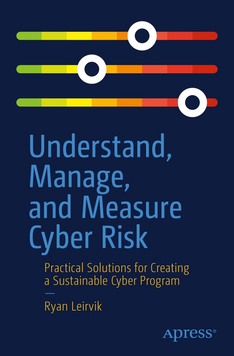 Understand, Manage, and Measure Cyber Risk - Ryan Leirvik