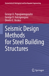 Seismic Design Methods for Steel Building Structures - George A. Papagiannopoulos, George D. Hatzigeorgiou, Dimitri E. Beskos