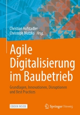 Agile Digitalisierung im Baubetrieb - 