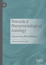 Towards a Phenomenological Axiology - Roberta De Monticelli