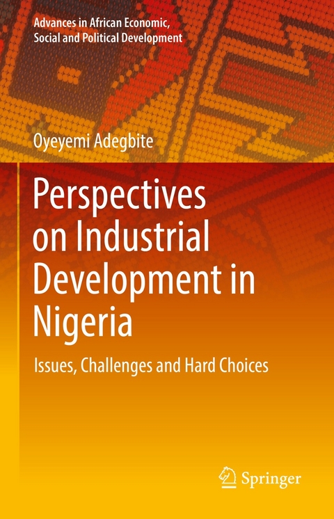 Perspectives on Industrial Development in Nigeria -  Oyeyemi Adegbite
