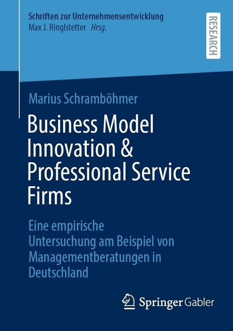 Business Model Innovation & Professional Service Firms - Marius Schramb&ouml;hmer