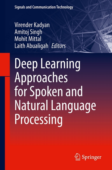 Deep Learning Approaches for Spoken and Natural Language Processing - 