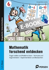 Mathematik forschend entdecken - 1./2. Klasse - Christoph Körner, Julia Rey