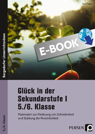 Glück in der Sekundarstufe I - 5./6. Klasse