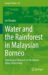 Water and the Rainforest in Malaysian Borneo -  Ian Douglas