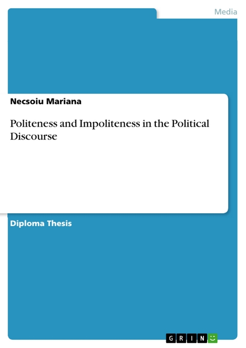 Politeness and Impoliteness in the Political Discourse - Necsoiu Mariana