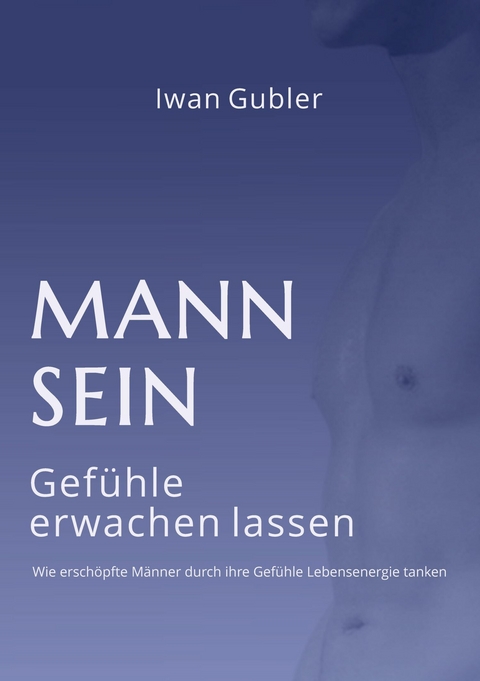 MANN SEIN -  Iwan Gubler