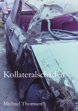 Kollateralsch&auml;den - Michael Thomsen