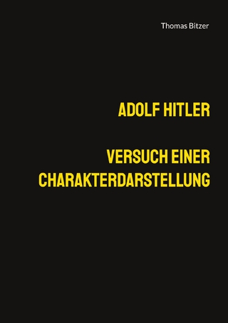 Adolf Hitler, Versuch einer Charakterdarstellung