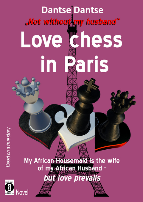 &ldquo;Not without my husband&rdquo; Love-Chess in Paris - Dantse Dantse