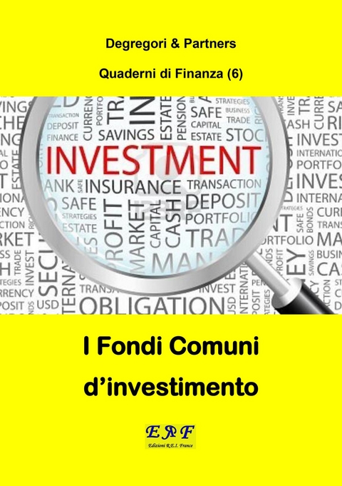 I Fondi Comuni d'investimento -  & Degregori Partners