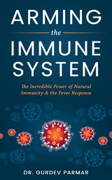 Arming the Immune System - Gurdev Parmar