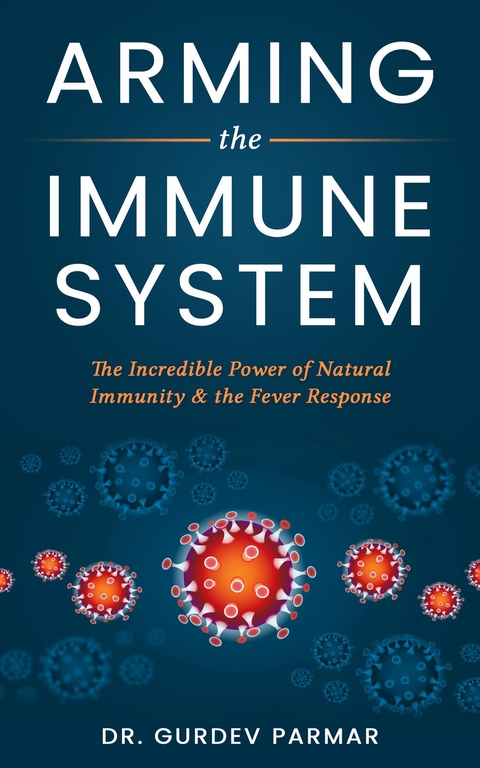 Arming the Immune System - Gurdev Parmar