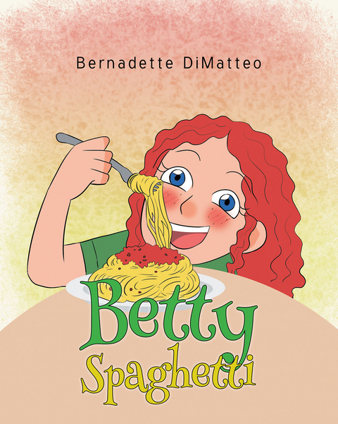 Betty Spaghetti - Bernadette Dimatteo