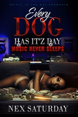 Every Dog Has It'z Day Music Never Sleeps Limited Edition - Nex Saturday