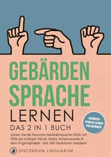 Geb&auml;rdensprache lernen - Discendum Linguarum